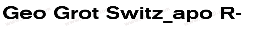 Geo Grot Switz_apo R字体转换